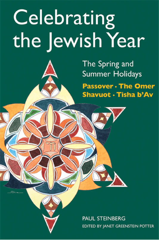 Cover of Celebrating the Jewish Year: The Spring and Summer Holidays