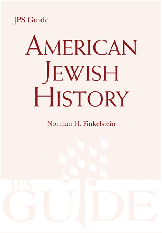 Cover of American Jewish History: A JPS Guide